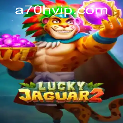Explorando o Mundo de Luckyjaguar2: A70H