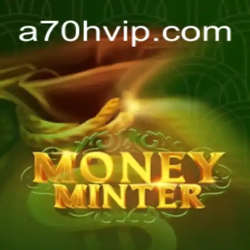 MoneyMinter: Um Olhar Aprofundado no Jogo Revolucionário Envolvendo A70H